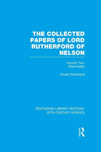 Produktbild: The Collected Papers of Lord Rutherford of Nelson