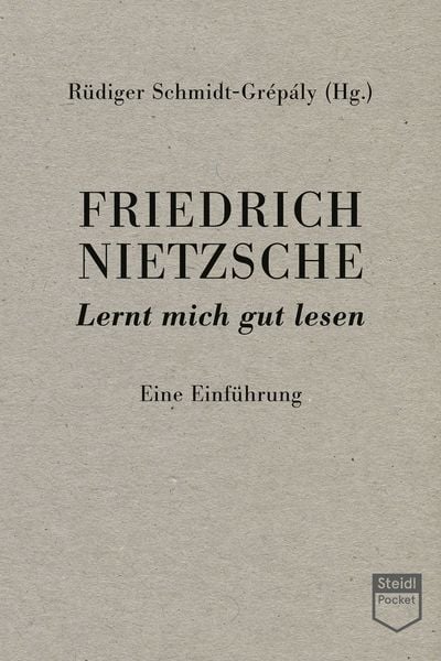 Produktbild: Friedrich Nietzsche: Lernt mich gut lesen (Steidl Pocket)
