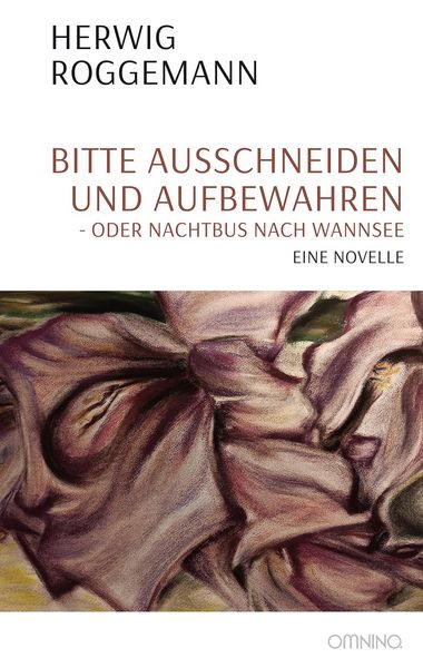 Produktbild: Bitte ausschneiden und aufbewahren - oder Nachtbus nach Wannsee