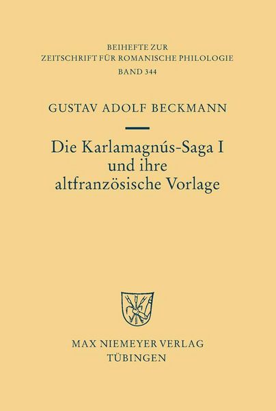 Produktbild: Die Karlamagn&uacute;s-Saga I und ihre altfranz&ouml;sische Vorlage