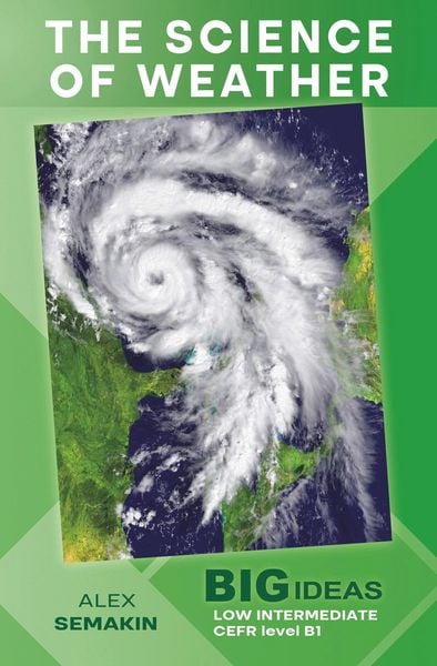 Produktbild: The Science of Weather (Big Ideas: Low Intermediate)