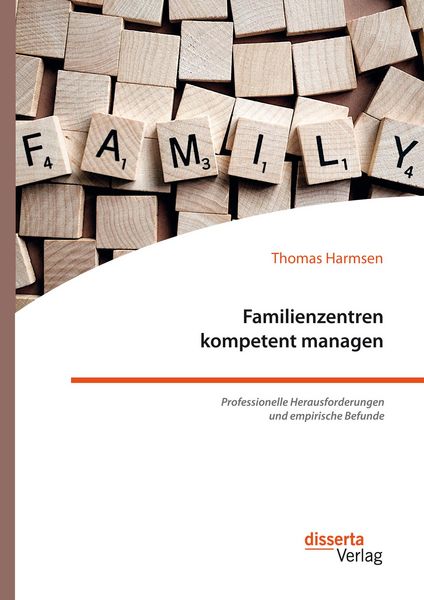 Produktbild: Familienzentren kompetent managen. Professionelle Herausforderungen und empirische Befunde