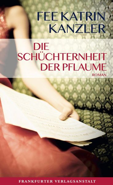 Produktbild: Die Sch&uuml;chternheit der Pflaume