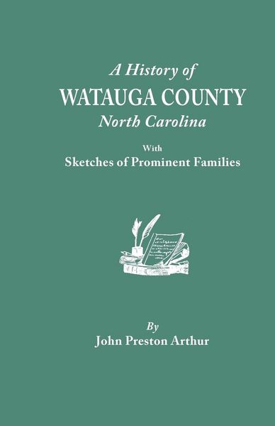 Produktbild: History of Watauga County, North Carolina, with Sketches of Prominent Families