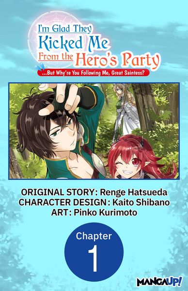 Produktbild: I'm Glad They Kicked Me From The Hero's Party... But Why're you following me, Great Saintess? #001