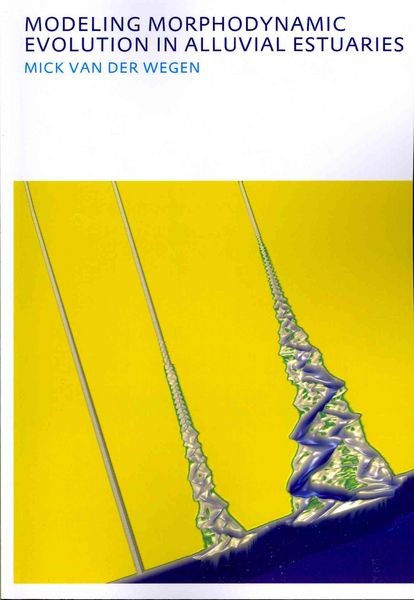 Produktbild: Wegen, M: Modeling morphodynamic evolution in alluvial estua