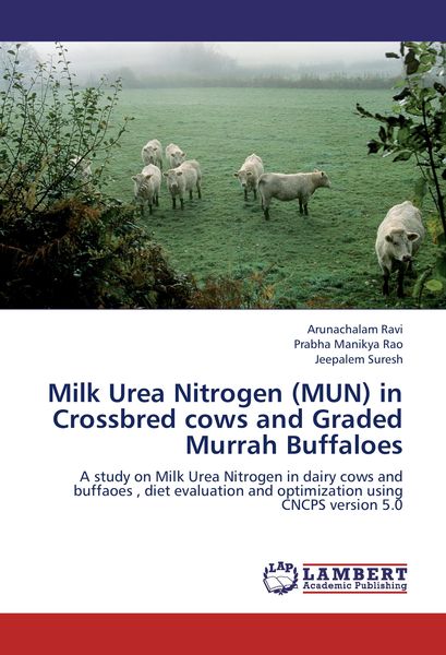 Produktbild: Milk Urea Nitrogen (MUN) in Crossbred cows and Graded Murrah Buffaloes