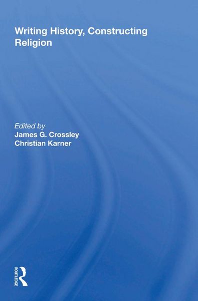 Produktbild: Writing History, Constructing Religion