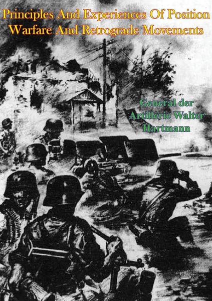Produktbild: Principles And Experiences Of Position Warfare And Retrograde Movements