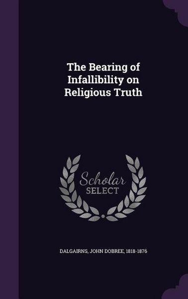 Produktbild: The Bearing of Infallibility on Religious Truth