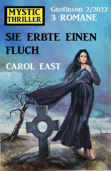 Produktbild: Sie erbte einen Fluch: Mystic Thriller Gro&szlig;band 3 Romane 2/2022