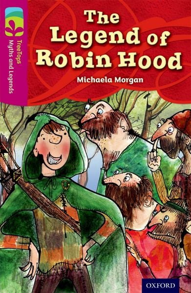 Produktbild: Oxford Reading Tree TreeTops Myths and Legends: Level 10: The Legend Of Robin Hood