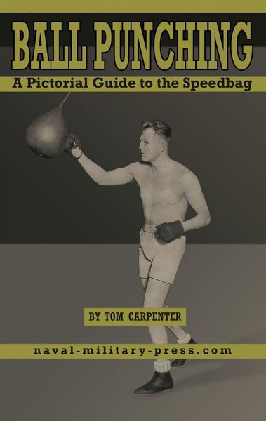Produktbild: BALL PUNCHING A Pictorial Guide to the Speedbag