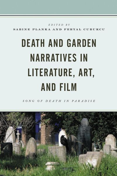 Produktbild: Death and Garden Narratives in Literature, Art, and Film