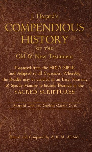 Produktbild: A Compendious History of the Old and New Testament