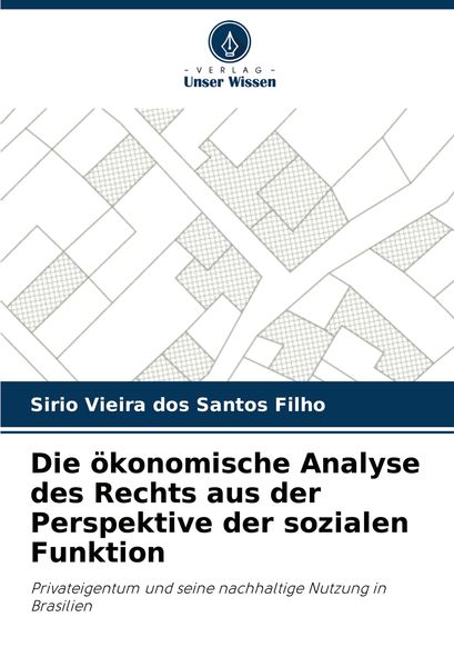 Die ökonomische Analyse des Rechts aus der Perspektive der sozialen Funktion