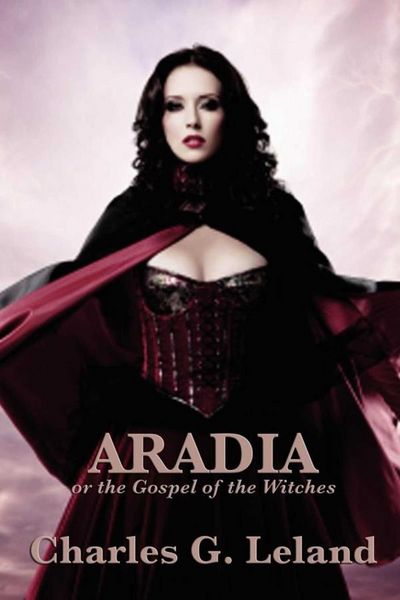Produktbild: Aradia or the Gospel of the Witches