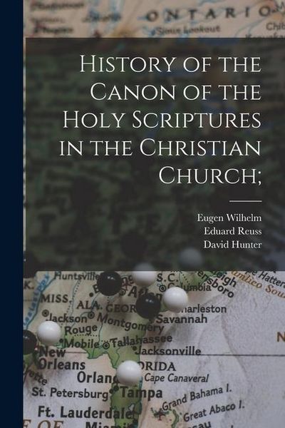 Produktbild: History of the Canon of the Holy Scriptures in the Christian Church;
