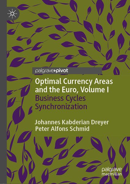 Produktbild: Optimal Currency Areas and the Euro, Volume I