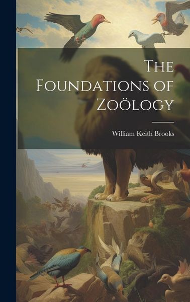 Produktbild: The Foundations of Zo&ouml;logy