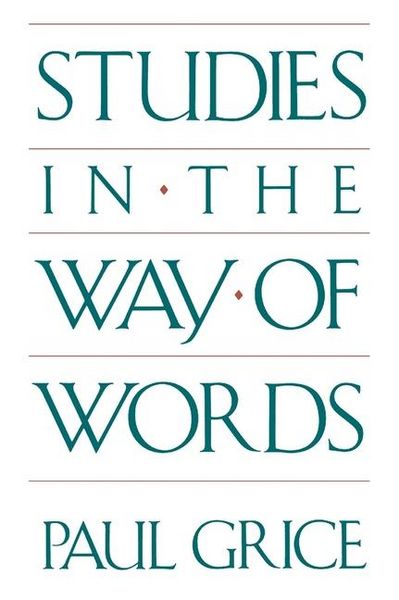 Produktbild: Grice, P: Studies in the Way of Words (Paper)