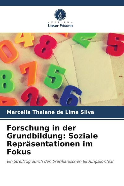 Produktbild: Forschung in der Grundbildung: Soziale Repr&auml;sentationen im Fokus