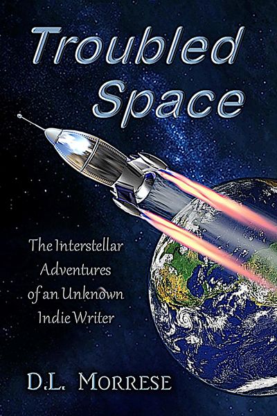 Produktbild: Troubled Space - The Interstellar Adventures of an Unknown Indie Writer