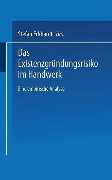 Produktbild: Das Existenzgr&uuml;ndungsrisiko im Handwerk