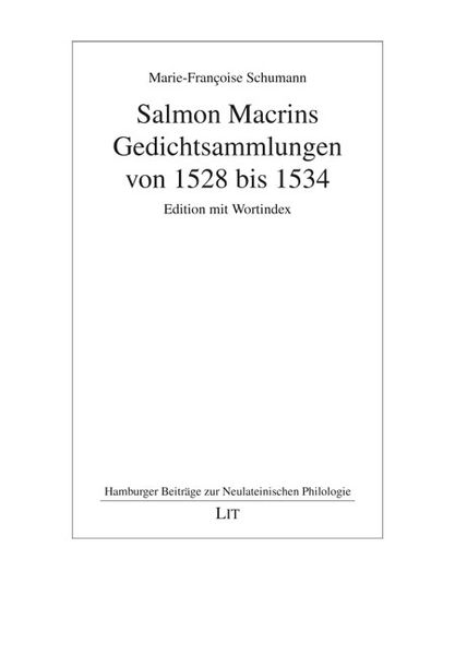 Produktbild: Salmon Macrins Gedichtsammlungen von 1528 bis 1534