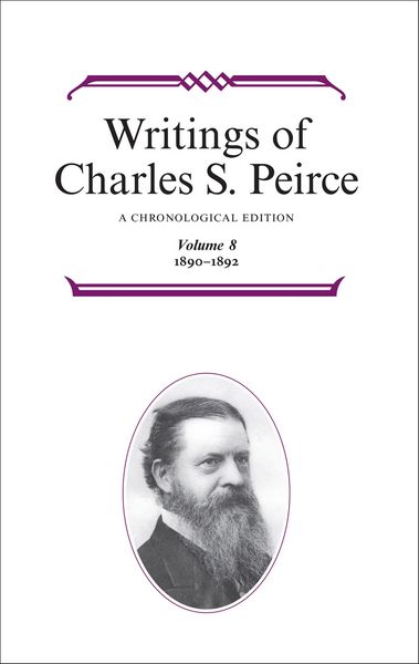 Produktbild: Writings of Charles S. Peirce: Volume 8, 1890-1892