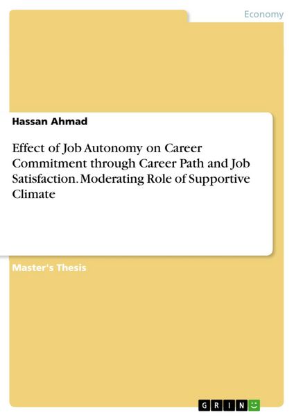 Produktbild: Effect of Job Autonomy on Career Commitment through Career Path and Job Satisfaction. Moderating Role of Supportive Climate