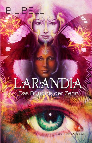 Larandia - Das Bündnis der Zehn, Paperback von B.L. Bell, DerFuchs-Verlag, 9783967130188