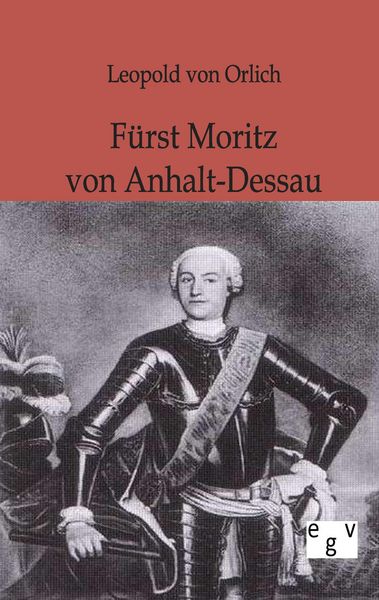 Produktbild: F&uuml;rst Moritz von Anhalt-Dessau