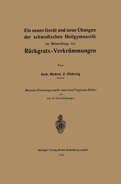 Produktbild: Ein neues Ger&auml;t und neue &Uuml;bungen der schwedischen Heilgymnastik zur Behandlung von R&uuml;ckgrats-Verkr&uuml;mmungen