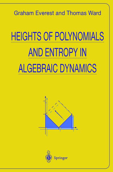 Produktbild: Heights of Polynomials and Entropy in Algebraic Dynamics