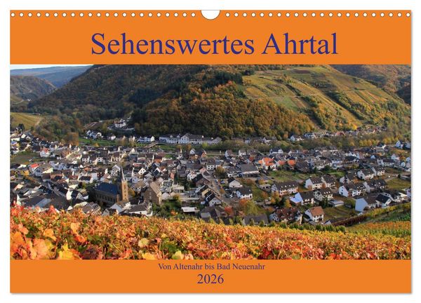 Produktbild: Sehenswertes Ahrtal - Von Altenahr bis Bad Neuenahr (Wandkalender 2026 DIN A3 quer), CALVENDO Monatskalender