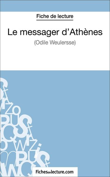 Produktbild: Le messager d'Ath&egrave;nes d'Odile Weulersse (Fiche de lecture)