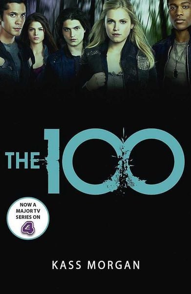 The 100, Taschenbuch von Kass Morgan, Hodder And Stoughton
