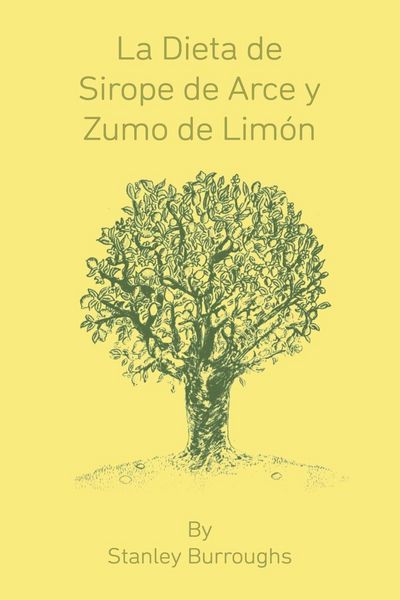 Produktbild: La Dieta de Sirope de Arce y Zumo de Limon (The Master Cleanser, Spanish Edition)