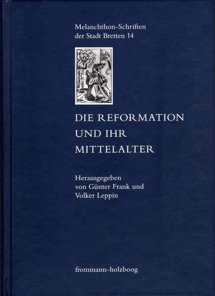 Produktbild: Die Reformation und ihr Mittelalter