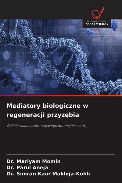 Produktbild: Mediatory biologiczne w regeneracji przyz&iquest;bia