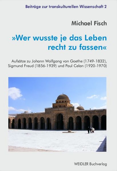 »Wer wusste je das Leben recht zu fassen«, Paperback von Michael Fisch, Weidler Buchverlag Berlin, 9783896936530