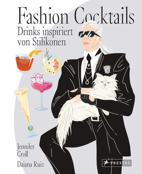 Fashion Cocktails, Gebundene Ausgabe von Jennifer Croll, Prestel, 978-3-7913-8819-9