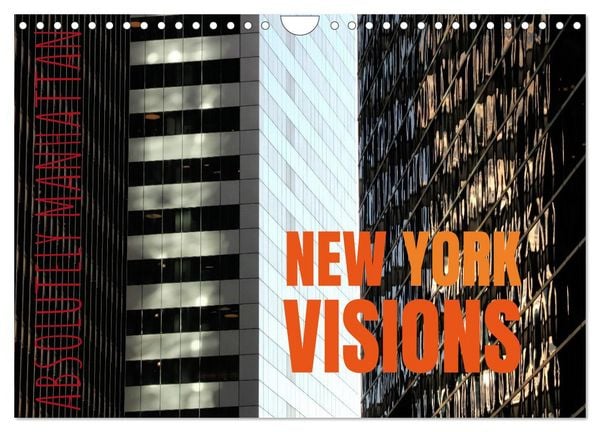 NEW YORK visions (Wandkalender 2026 DIN A4 quer), CALVENDO Monatskalender