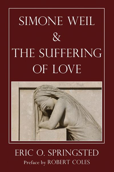 Produktbild: Simone Weil and The Suffering of Love