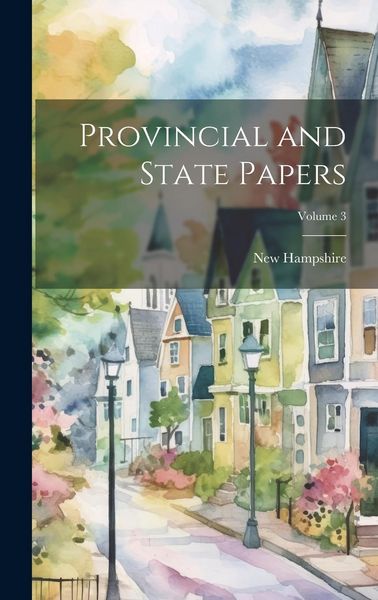 Produktbild: Provincial and State Papers; Volume 3