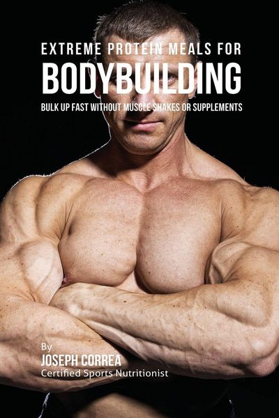 Produktbild: Extreme Protein Meals for Bodybuilding