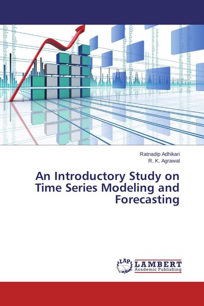 Produktbild: An Introductory Study on Time Series Modeling and Forecasting