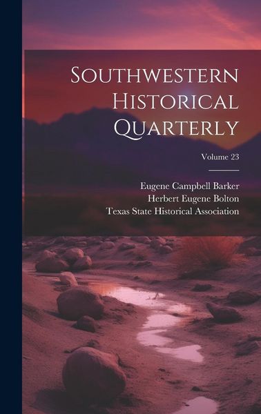 Produktbild: Southwestern Historical Quarterly; Volume 23