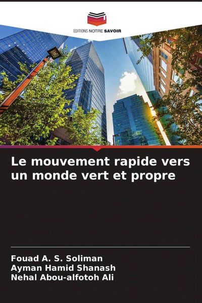 Produktbild: Le mouvement rapide vers un monde vert et propre